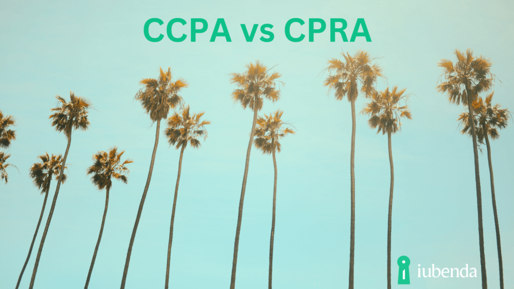 Comparativa entre la CCPA y la CPRA