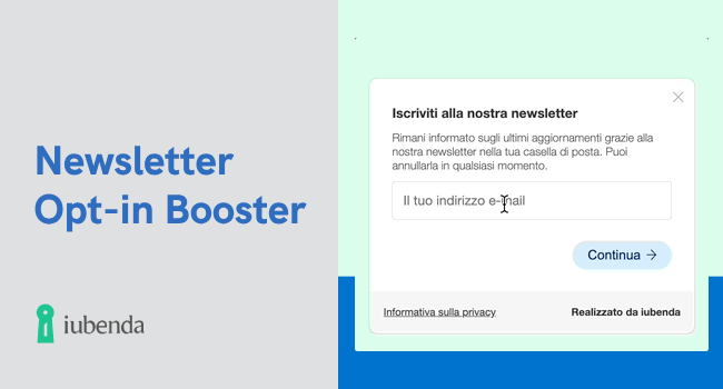 Come implementare il double opt-in e semplificare la raccolta dei consensi nell’email marketing con Newsletter Opt-in Booster di iubenda