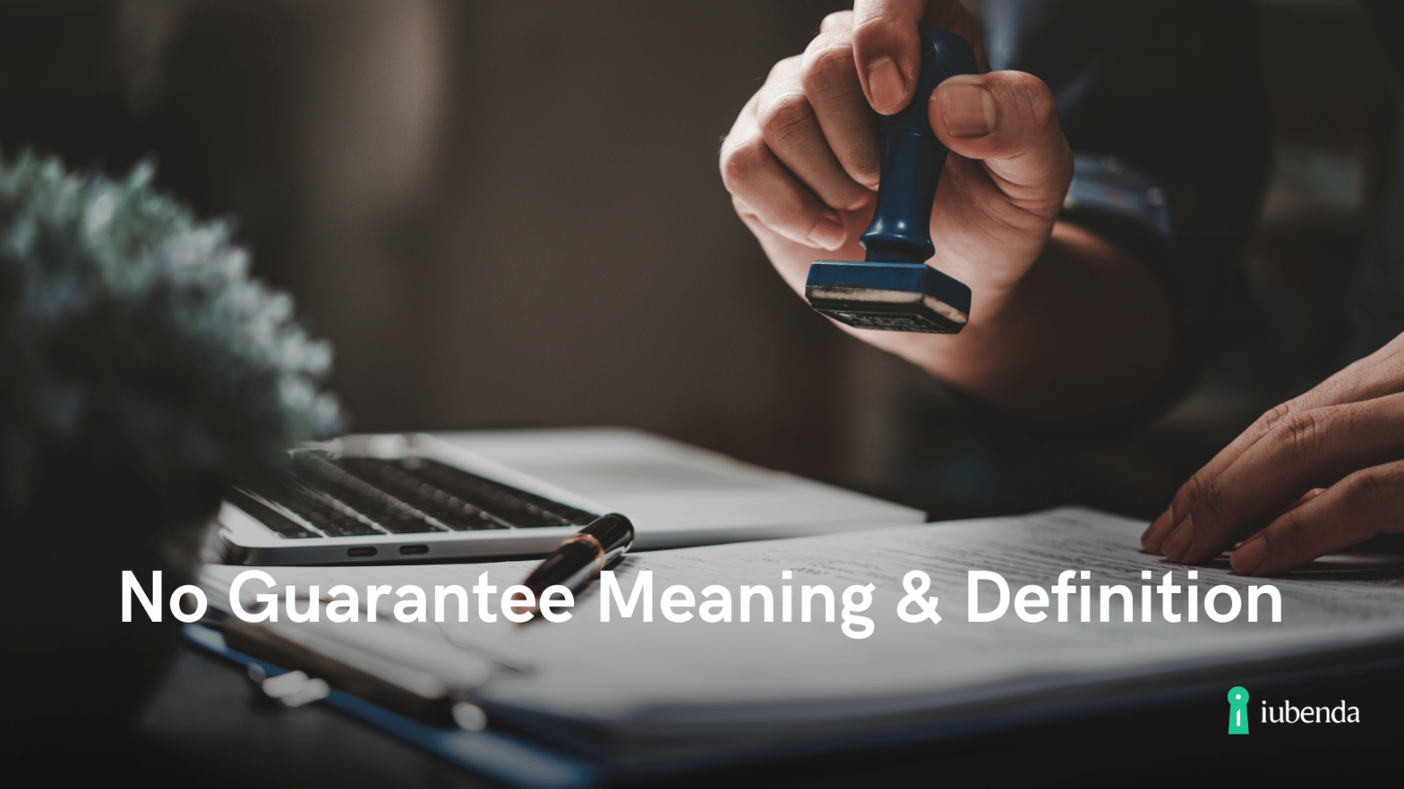 No Guarantee Meaning & Definition