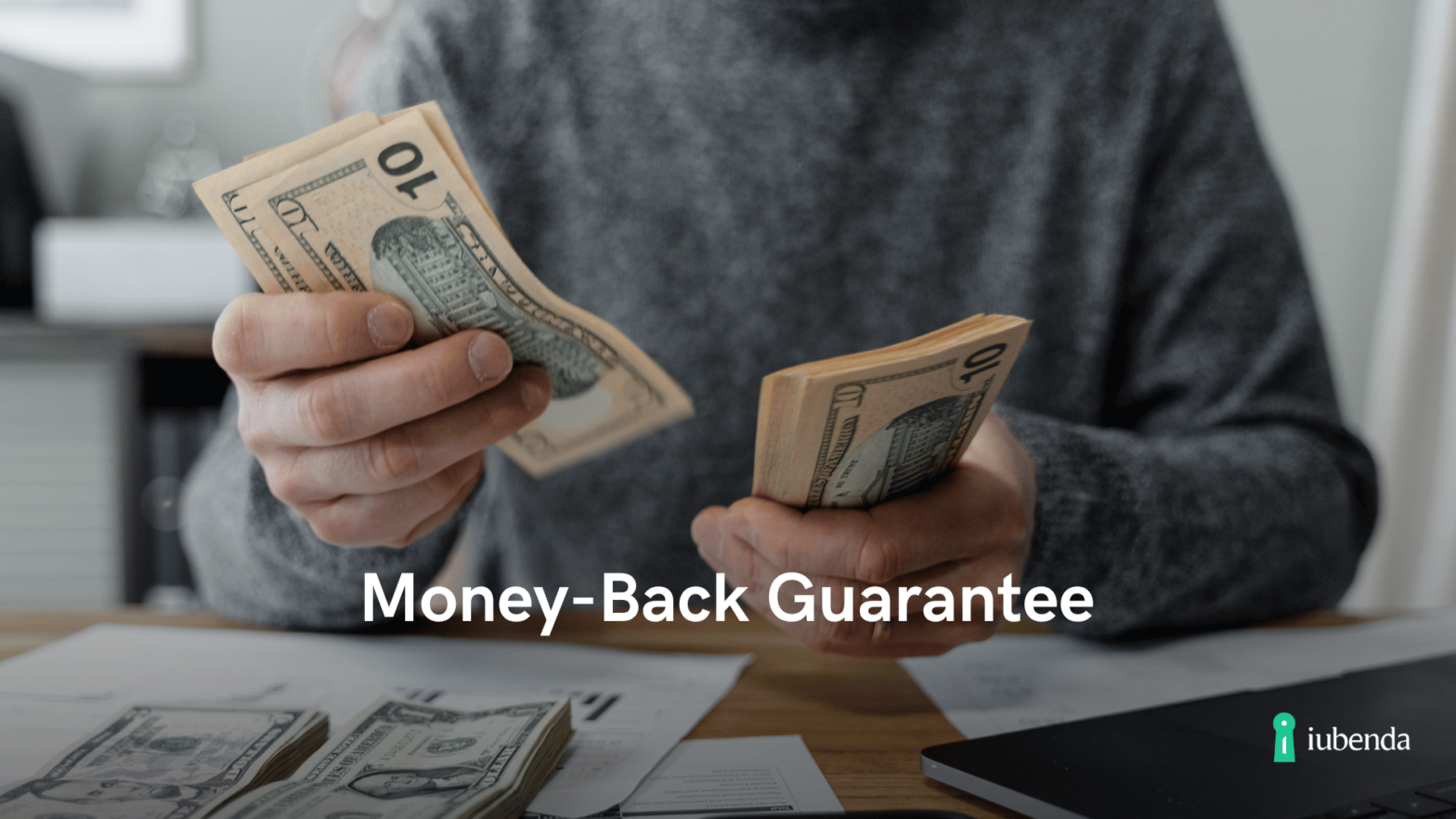 Money-Back Guarantee: What It Is and Why You Need It